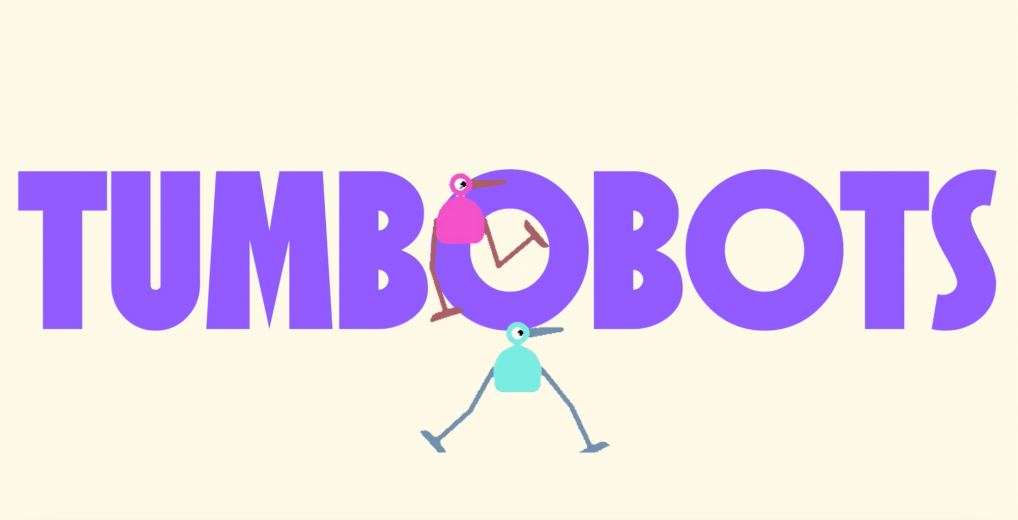 Meet Tumbobots!